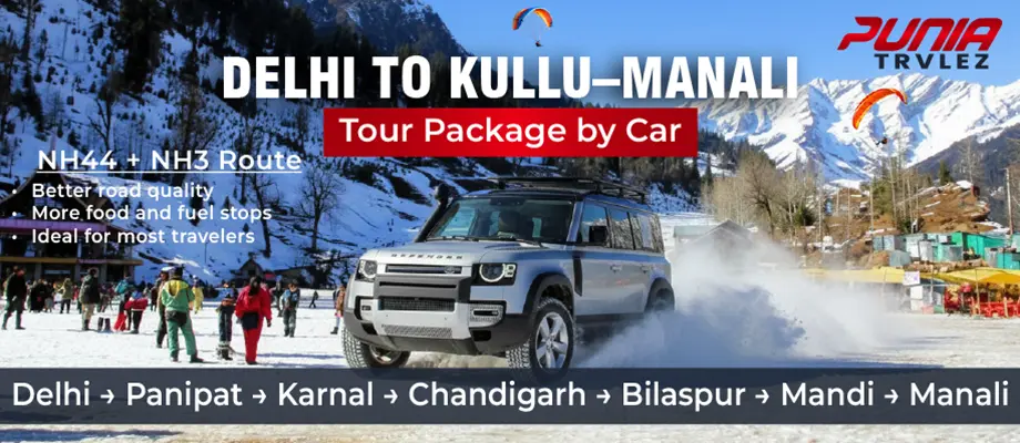 Delhi to Manali Tour Package by Car