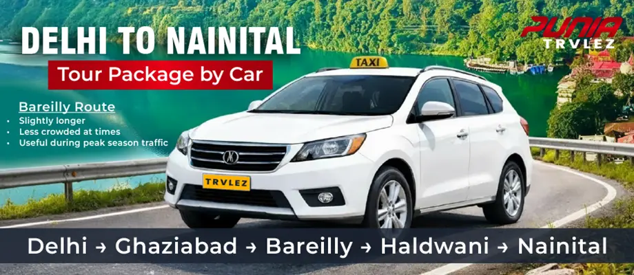 Delhi to Nainital Tour Package by Car | Route & Cost